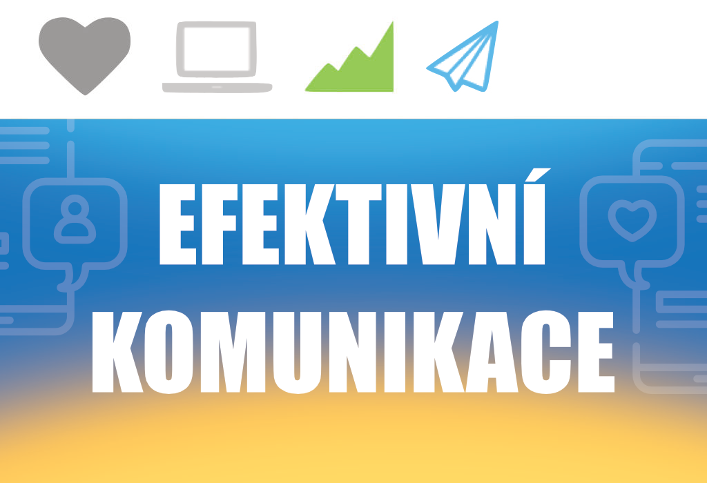 Efektivní komunikace - Hana Trnčáková